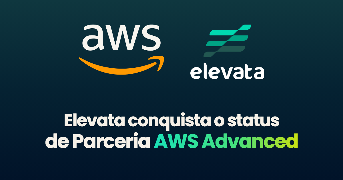 Elevata Conquista o Status de Parceria AWS Advanced