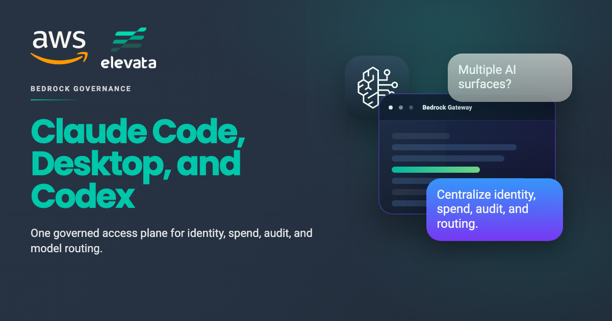 Governing Claude Code, Desktop, and Codex behind one Bedrock gateway