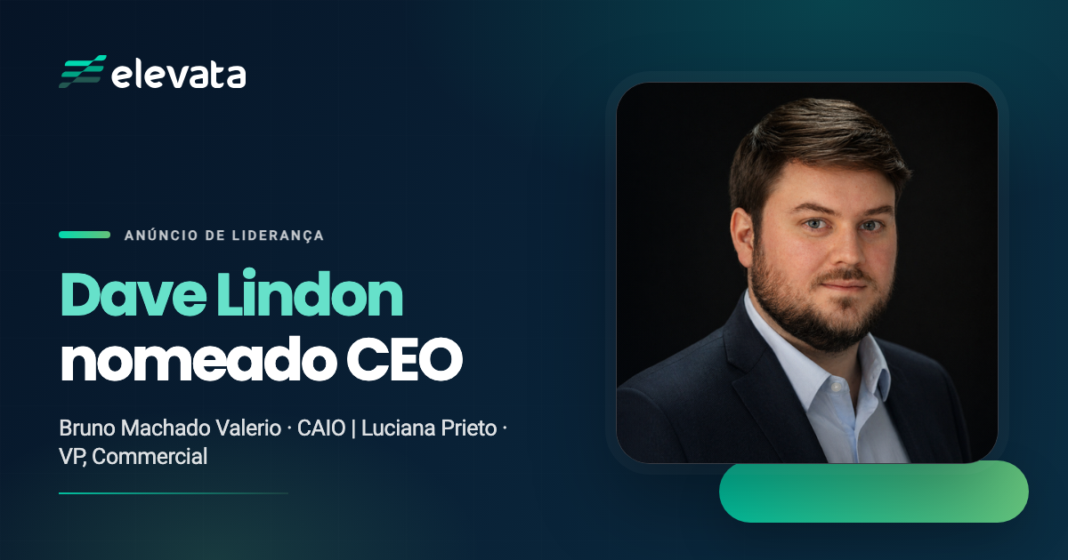 Elevata nomeia Dave Lindon como CEO para liderar sua próxima fase de crescimento AI-native